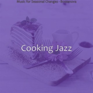 Music for Seasonal Changes - Bossanova