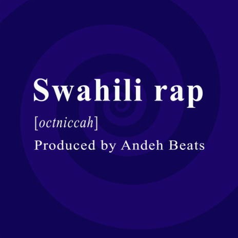 Swahili Rap | Boomplay Music