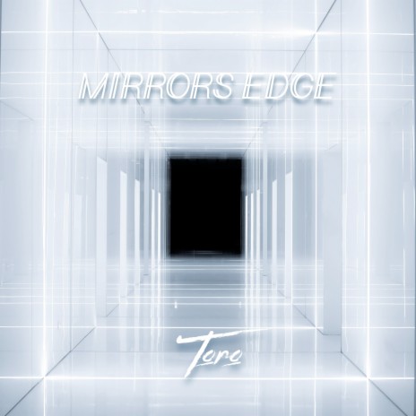 Mirrors Edge | Boomplay Music