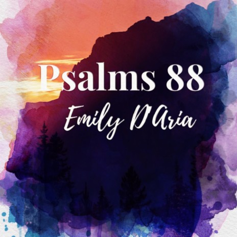 Psalms 88 | Boomplay Music