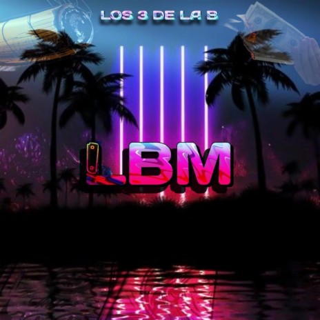 LBM | Boomplay Music