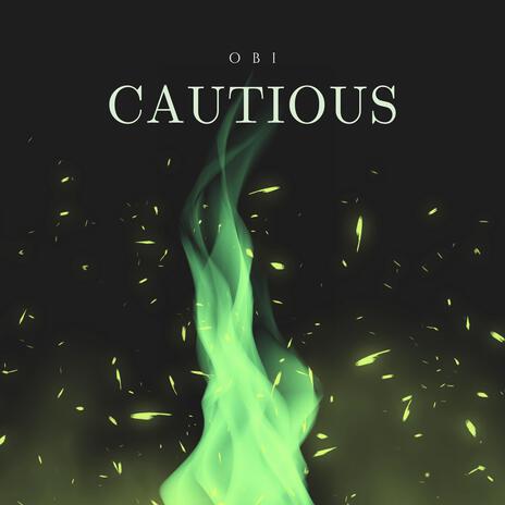 Cautious | Boomplay Music