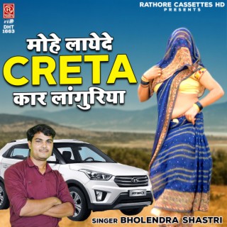 Mohe Layde Creta Car Languriya