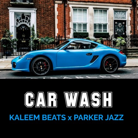 Car Wash ft. Parker Jazz | Boomplay Music