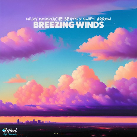 Breezing Winds ft. Swift Arrow | Boomplay Music