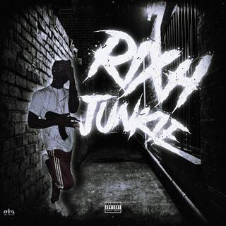 Rixh Junkie