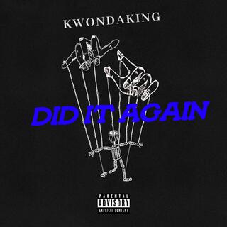 DID IT AGAIN lyrics | Boomplay Music