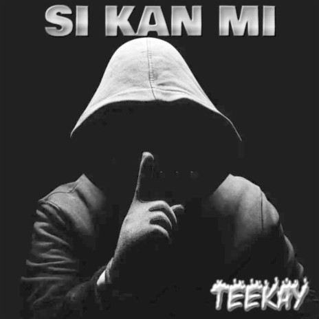 Si Kan Mi | Boomplay Music