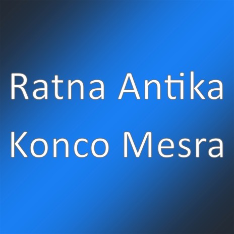 Konco Mesra | Boomplay Music