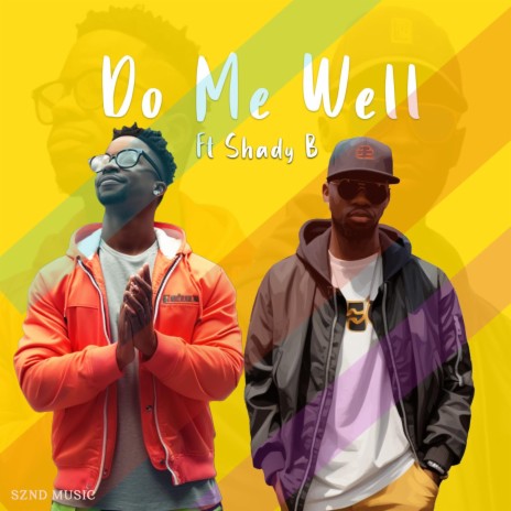 Do Me Well ft. Shady B | Boomplay Music