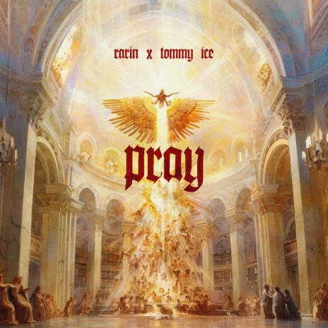 PRAY ft. Tommy Ice | Boomplay Music