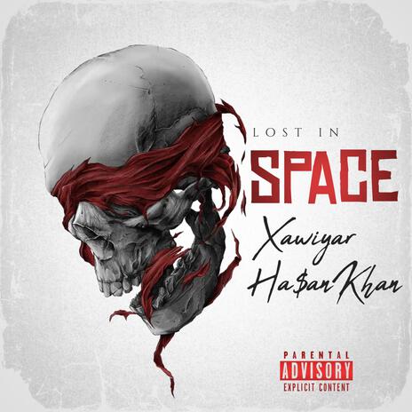 Lost in Space (feat. Ha$an Khan) | Boomplay Music