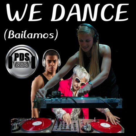 We Dance (Bailamos) | Boomplay Music