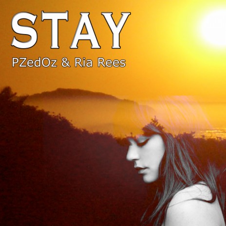 Stay ft. PZedOz