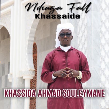 Khassida Ahmad Souleymane | Boomplay Music