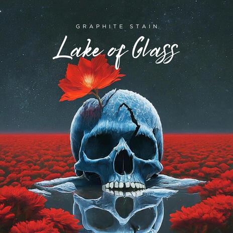 Lake of Glass | Boomplay Music