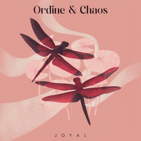 ORDINE & CHAOS | Boomplay Music