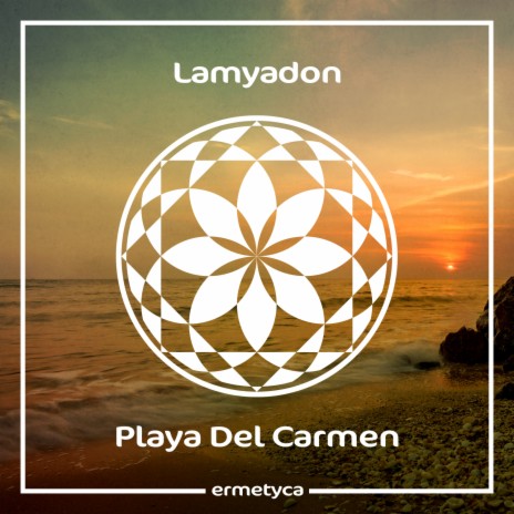 Playa Del Carmen | Boomplay Music
