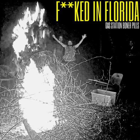 Fucked in Florida | Boomplay Music