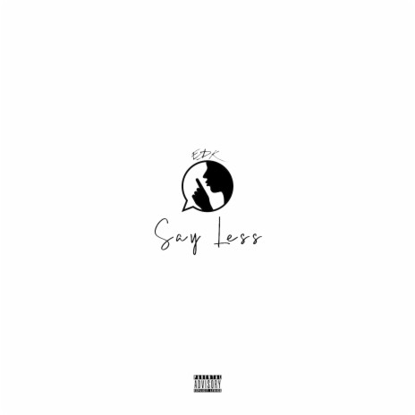 Say Less | Boomplay Music