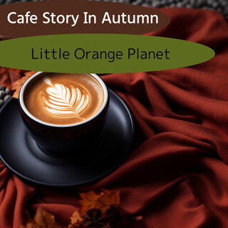 Cafe Story In Autumn