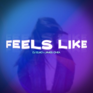 Feels Like