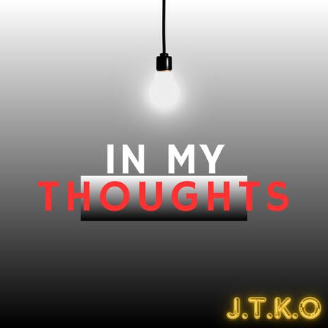 In My Thoughts | Boomplay Music