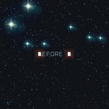 Before Our | Boomplay Music