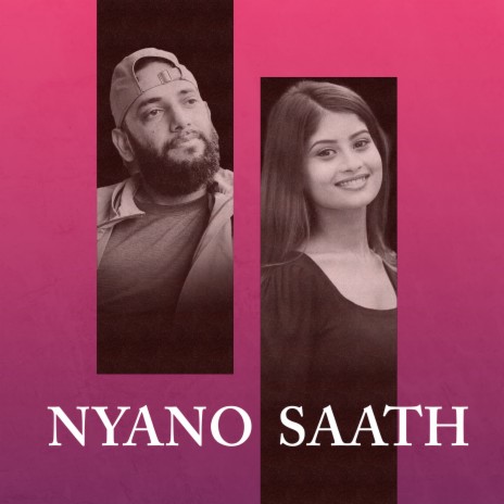 nyano saath ft. bijay aryal & Benisha Poudel | Boomplay Music