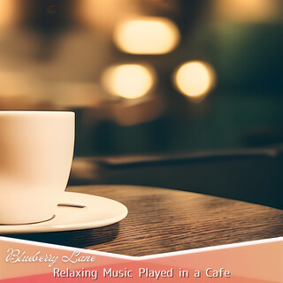 Relaxing Music Played in a Cafe