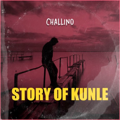 Story of Kunle | Boomplay Music