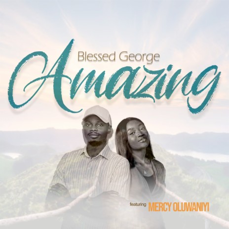 Amazing ft. Mercy Oluwaniyi | Boomplay Music