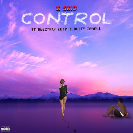 Control ft. Beeztrap kotm & Dutty jamell | Boomplay Music