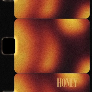 HONEY lyrics | Boomplay Music