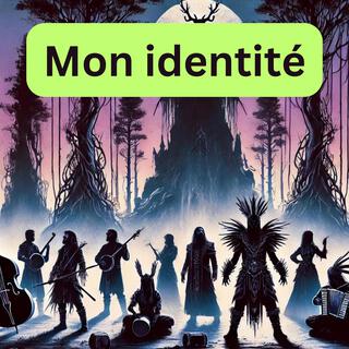 Mon identité