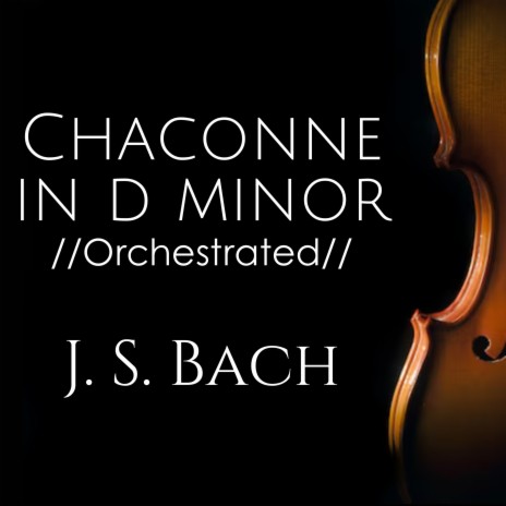 Chaconne in D Minor (Orchestrated)