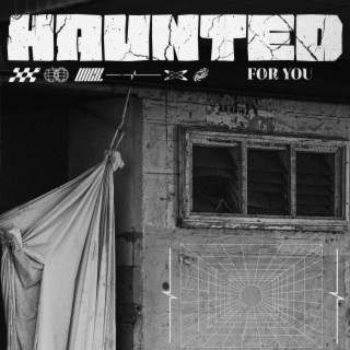 Haunted For You