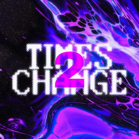 Times Change 2 | Boomplay Music