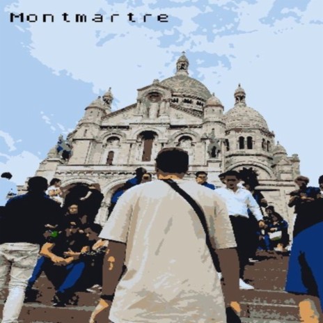 Montmartre | Boomplay Music