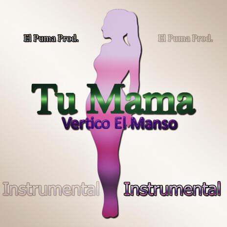 tu mama (Instrumental)