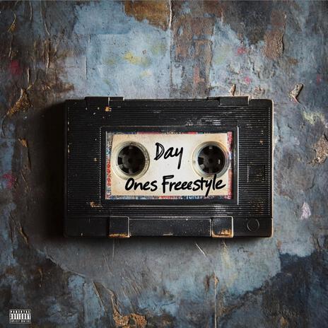 Day Ones Freestyle | Boomplay Music