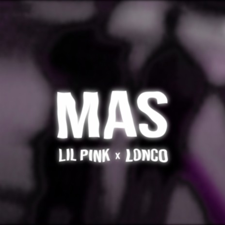 Mas ft. Lonco!