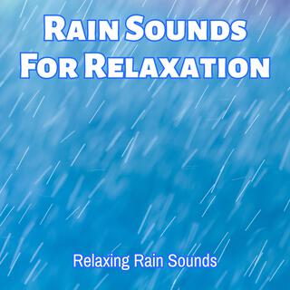 Rain Sounds for Relaxation