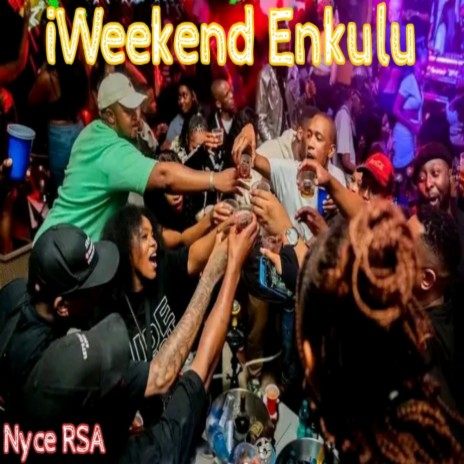 iWeekend Enkulu | Boomplay Music