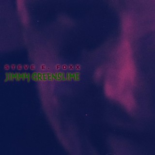 Jimmy Greenslime (Remastered)