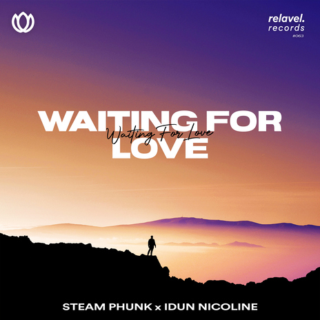 Waiting For Love ft. Idun Nicoline | Boomplay Music