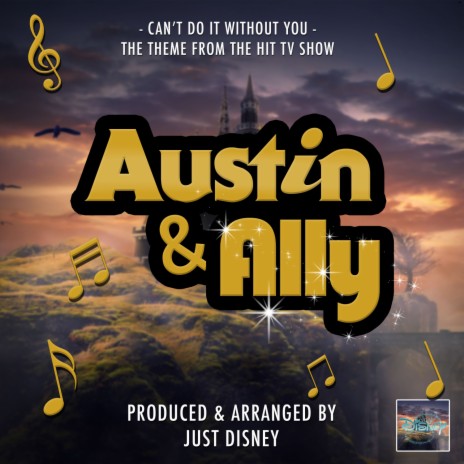 Can't Do It Without You (From Austin & Ally)