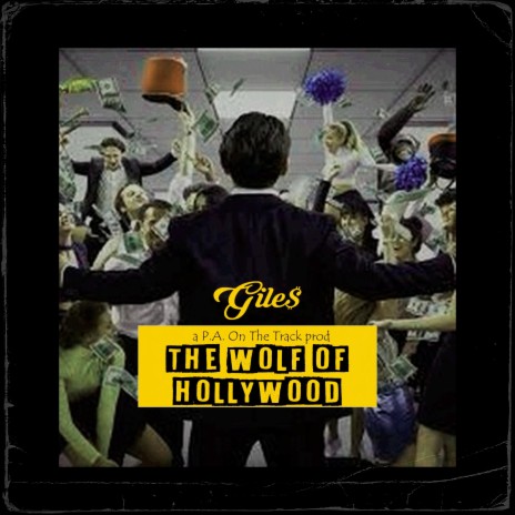 Wolf of Hollywood ft. Gile$ | Boomplay Music