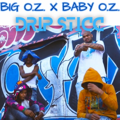 Drip Sticc ft. Baby O.z.