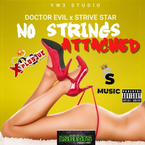 No Strings Attached ft. Strive Star | Boomplay Music